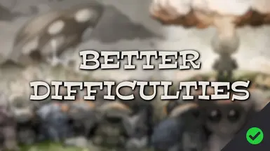Better Difficulties